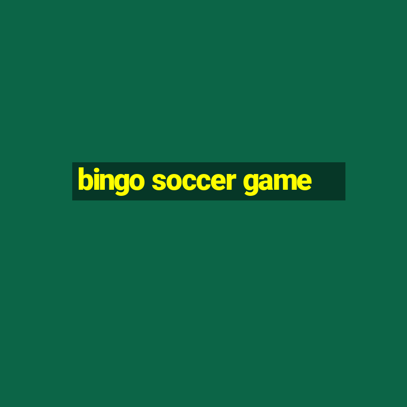 bingo soccer game