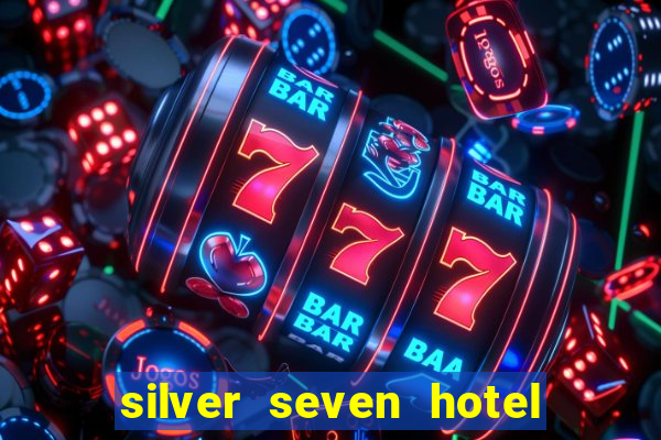 silver seven hotel & casino