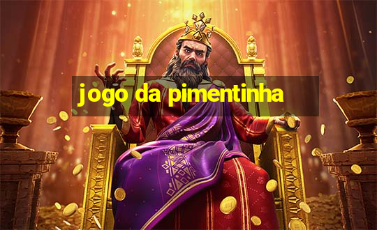 jogo da pimentinha