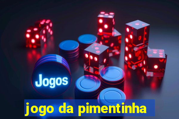 jogo da pimentinha