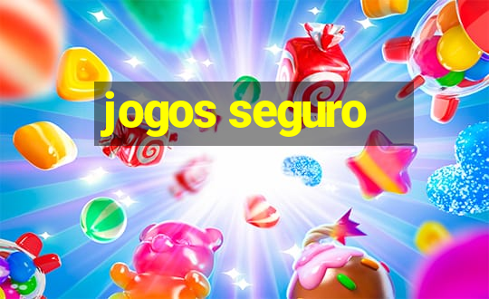 jogos seguro