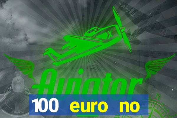 100 euro no deposit casino