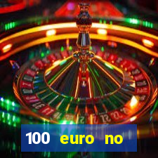 100 euro no deposit casino