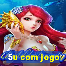 5u com jogo