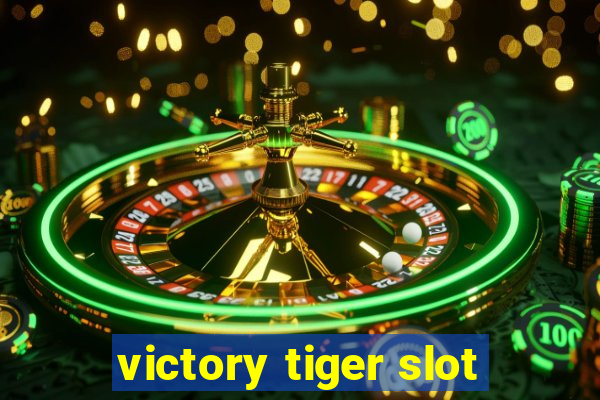 victory tiger slot