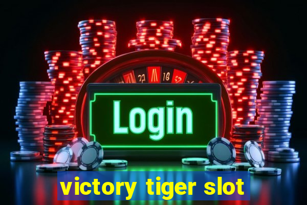 victory tiger slot