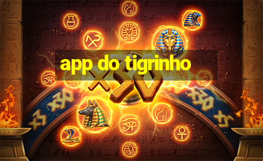 app do tigrinho