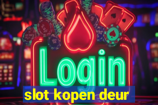 slot kopen deur