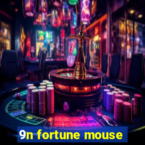 9n fortune mouse