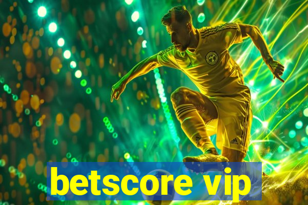 betscore vip