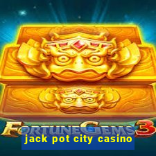 jack pot city casino