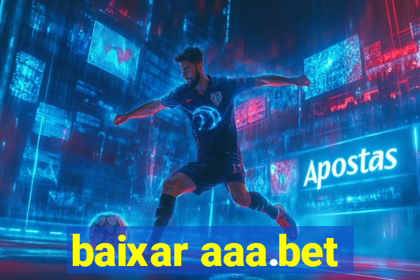 baixar aaa.bet