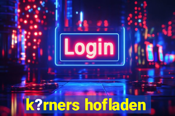 k?rners hofladen