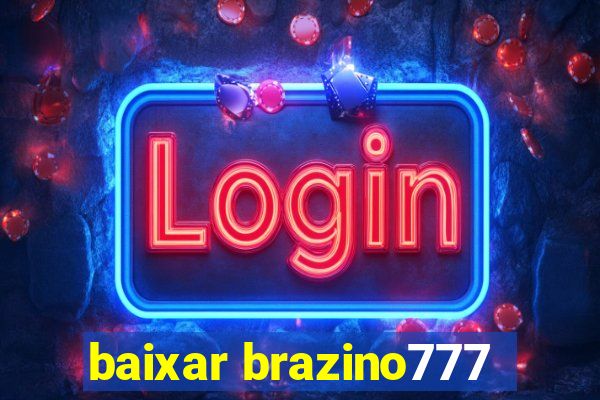 baixar brazino777