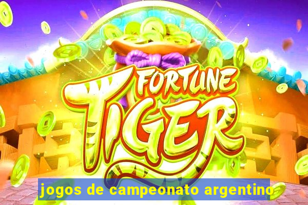 jogos de campeonato argentino