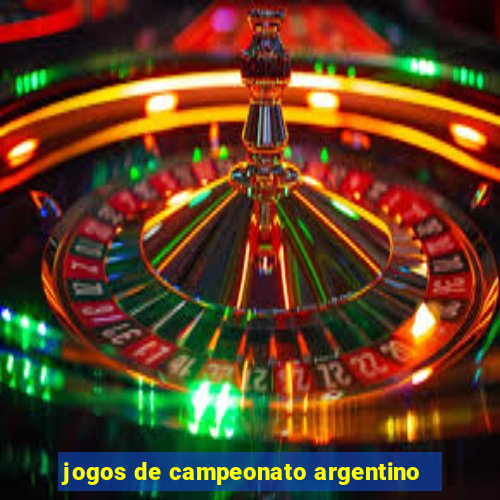 jogos de campeonato argentino