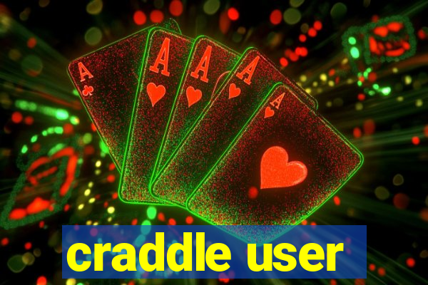 craddle user