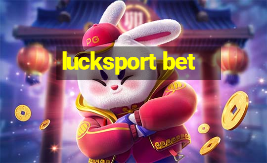 lucksport bet