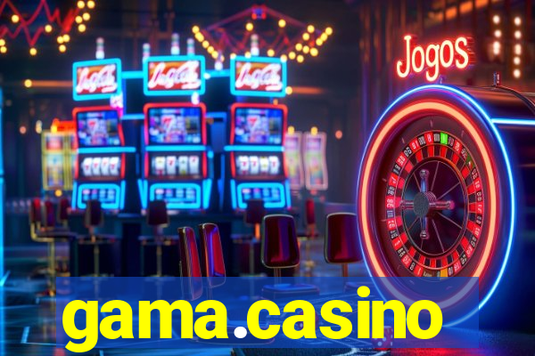 gama.casino