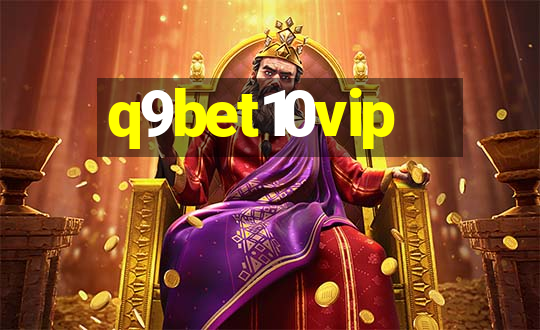 q9bet10vip