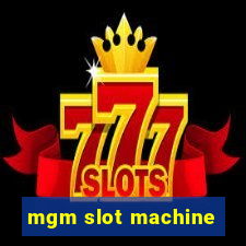 mgm slot machine