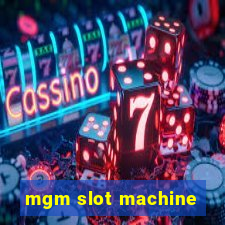 mgm slot machine