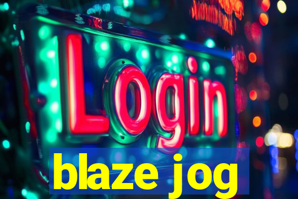 blaze jog