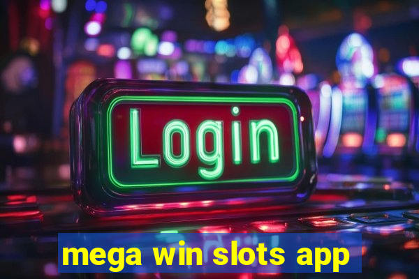 mega win slots app