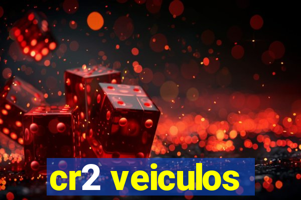 cr2 veiculos