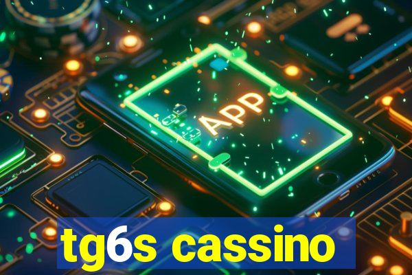 tg6s cassino