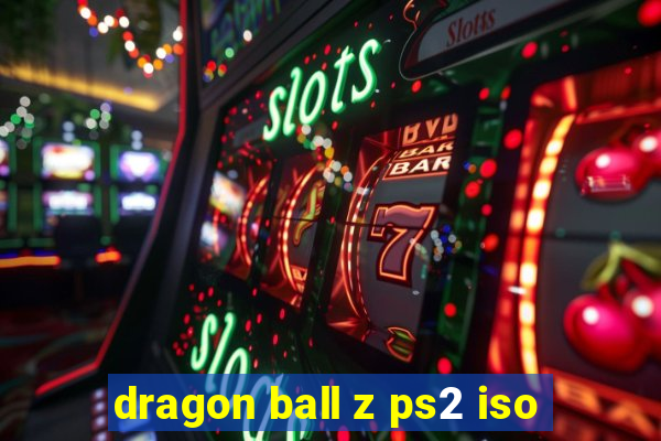 dragon ball z ps2 iso