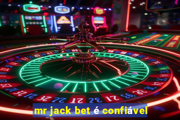 mr jack bet é confiável