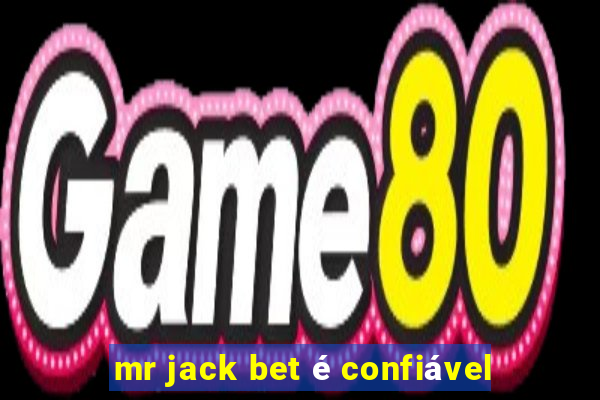 mr jack bet é confiável