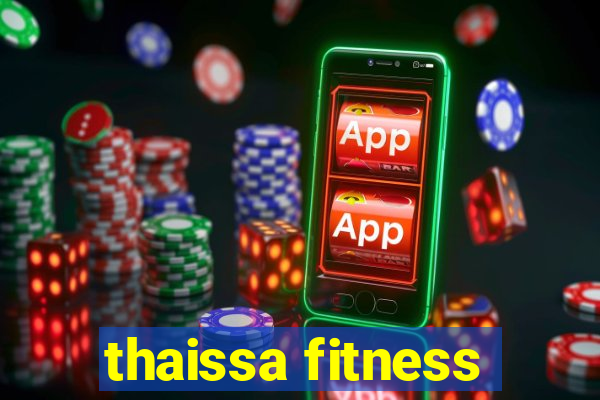 thaissa fitness