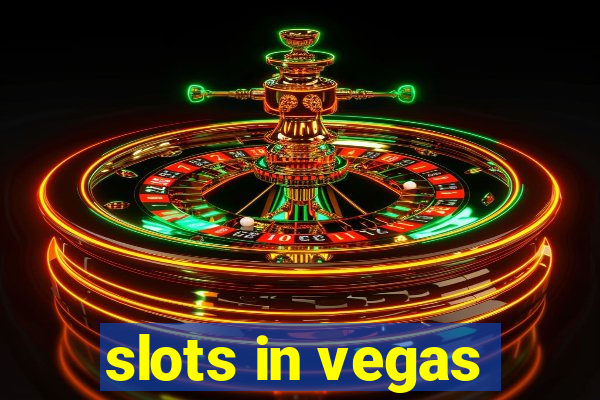 slots in vegas