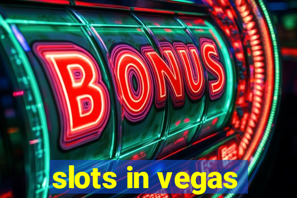 slots in vegas