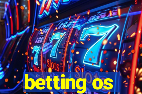 betting os