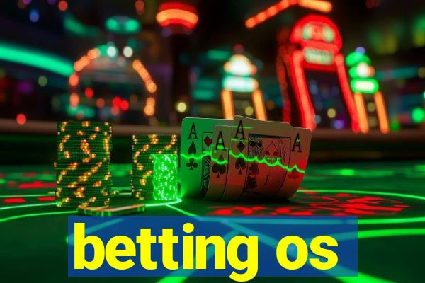 betting os