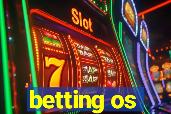 betting os