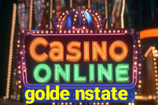 golde nstate