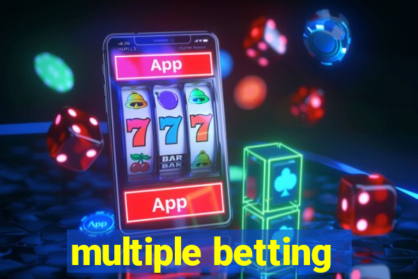 multiple betting