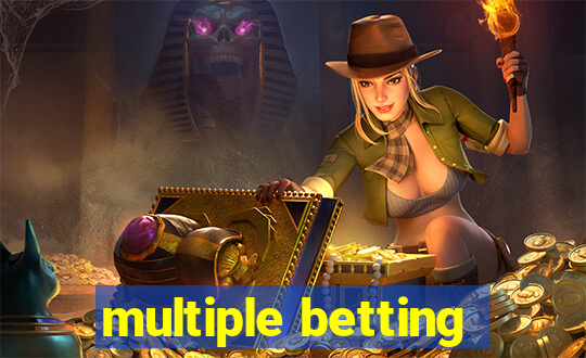 multiple betting