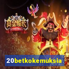 20betkokemuksia