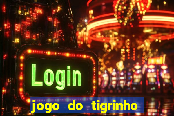 jogo do tigrinho paga mesmo