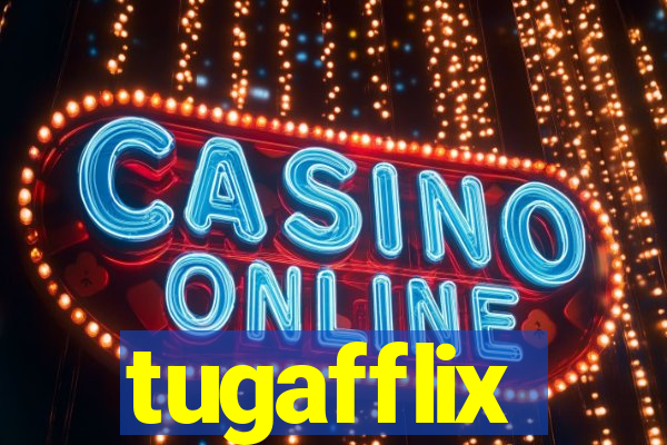 tugafflix