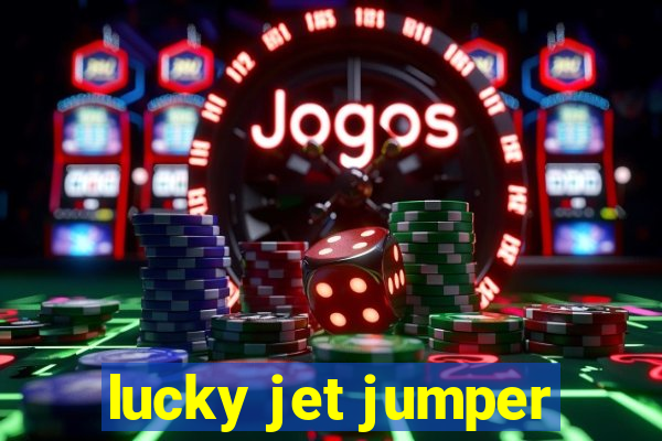 lucky jet jumper