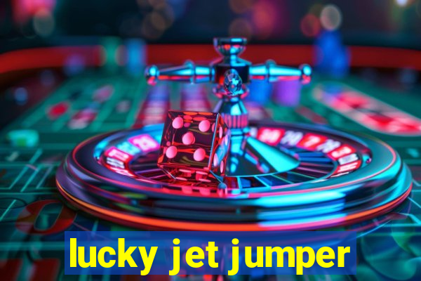 lucky jet jumper