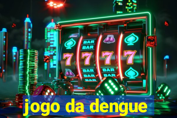 jogo da dengue