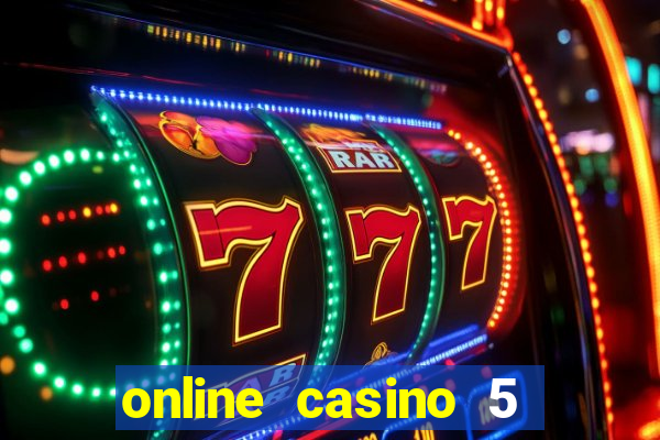 online casino 5 euro bonus