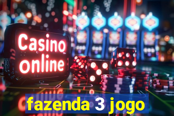 fazenda 3 jogo